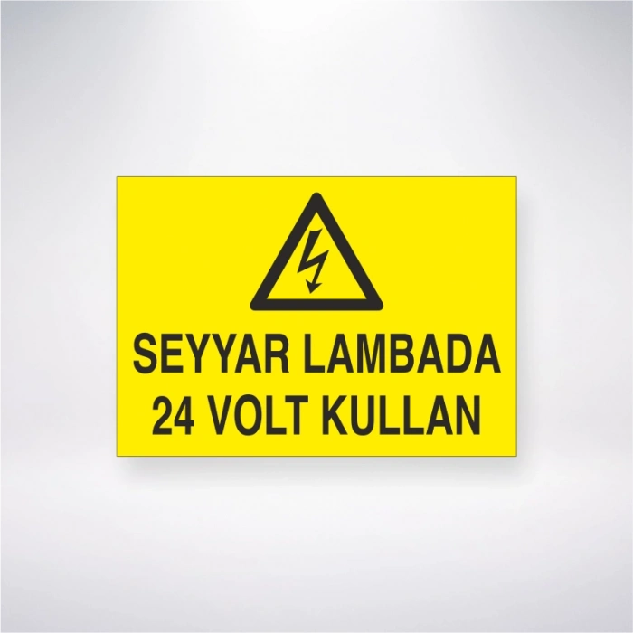 Seyyar Lambada 24 Volt Kullan Sticker 20X28 Cm