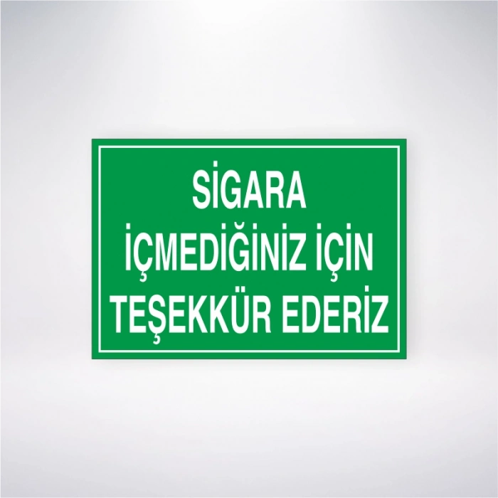 Sigara İçmediğiniz İçin Teşekkür Ederiz Sticker 20X28 Cm