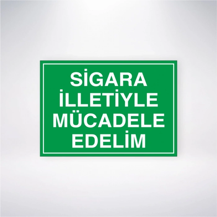 Sigara İlletiyle Mücadele Edelim Sticker 20X28 Cm