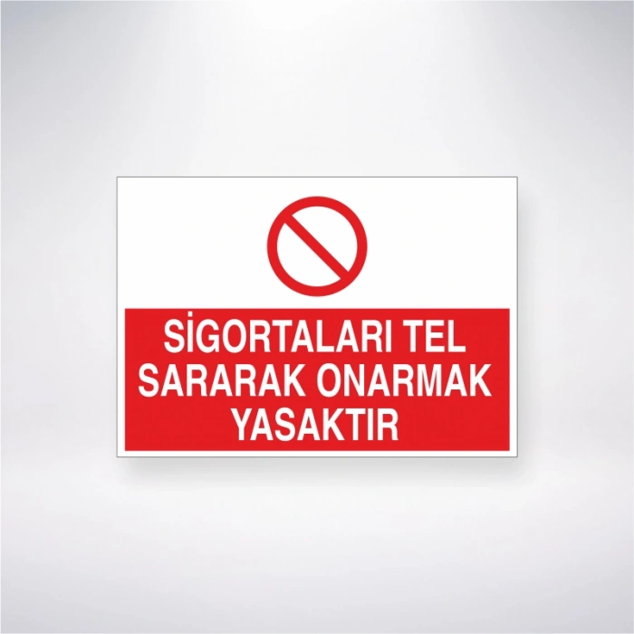 Sigortaları Tel Sararak Onarmak Yasaktır Sticker 20X28 Cm