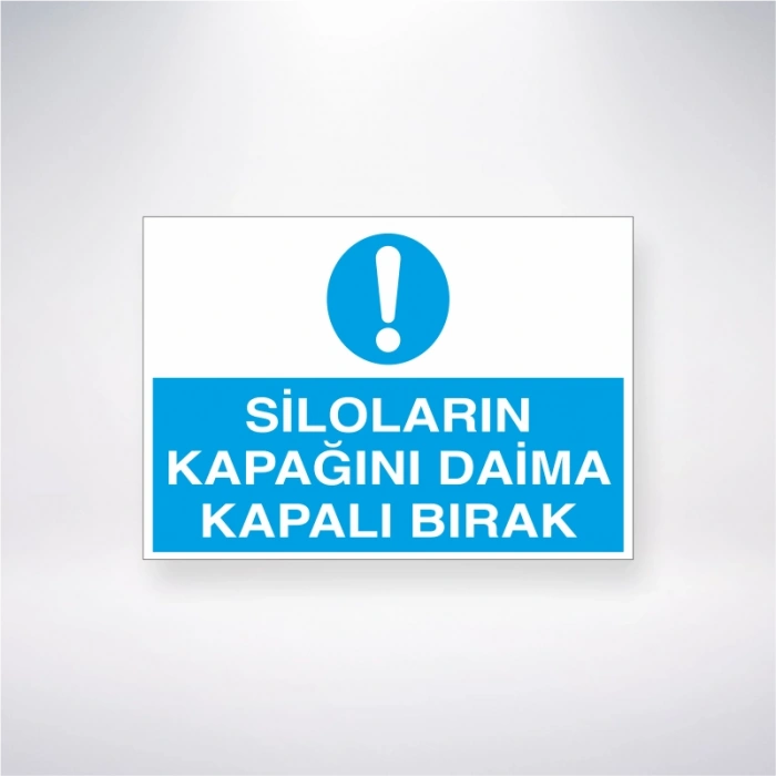 Siloların Kapağını Daima Kapalı Bırak Sticker 20X28 Cm
