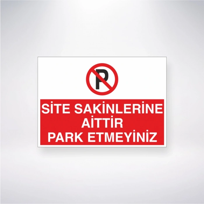 Site Sakinlerine Aittir Park Etmeyiniz Sticker 20X28 Cm