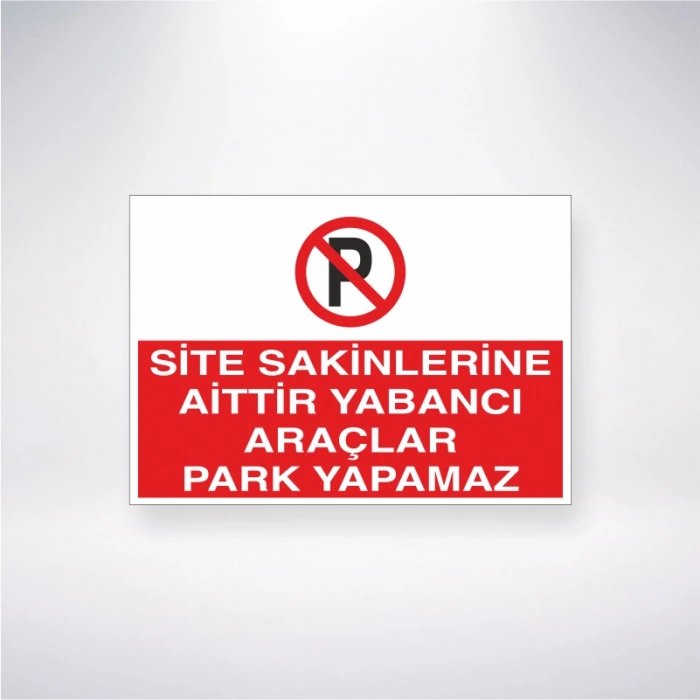 Site Sakinlerine Aittir Yabancı Araçlar Park Yapamaz Sticker 20X28 Cm