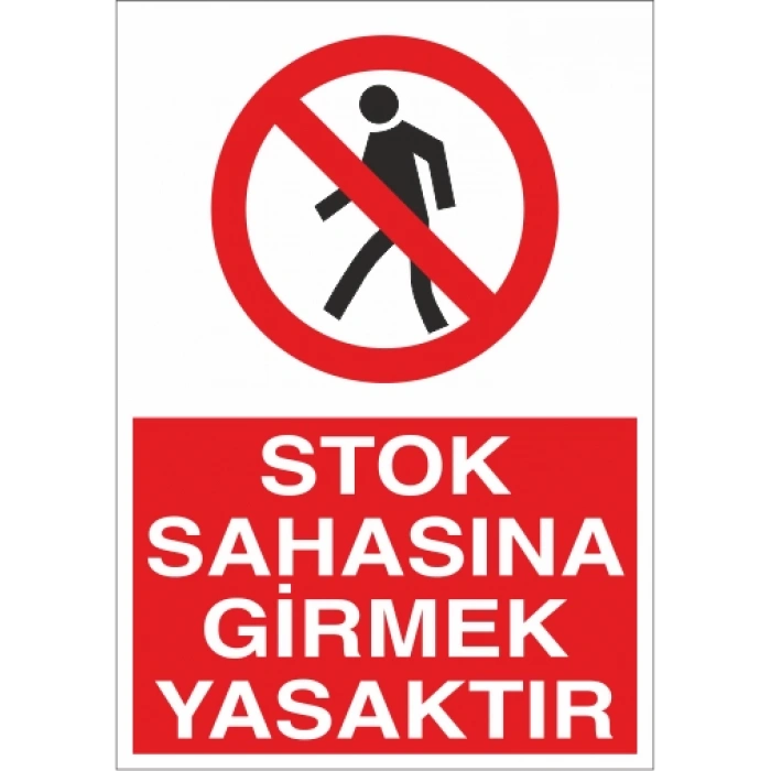 Stok Sahasına Girmek Yasaktır Sticker 20X28 Cm