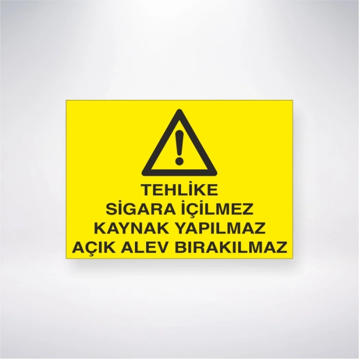 Tehlike Sigara İçilmez Kaynak Yapılmaz Açık Alev Bırakılmaz Sticker 20X28 Cm