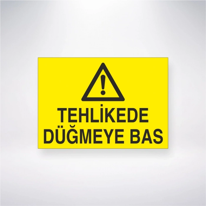 Tehlikede Düğmeye Bas Sticker 20X28 Cm
