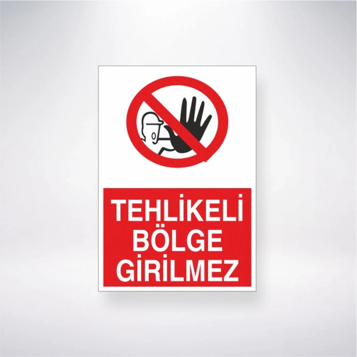 Tehlikeli Bölge Girilmez Sticker 20X28 Cm