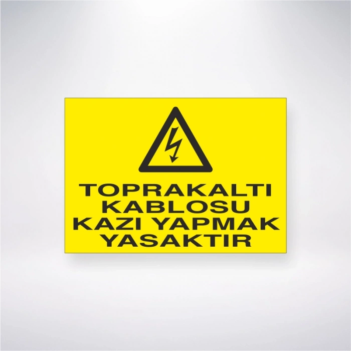 Toprak Altı Kablosu Kazı Yapmak Yasaktır Sticker 20X28 Cm