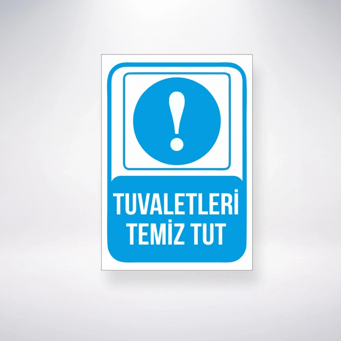 Tuvaletleri Temiz Tut Sticker 20X28 Cm