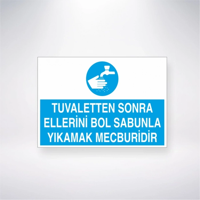 Tuvaletten Sonra Ellerini Bol Sabunla Yıkamak Mecburidir Sticker 20X28 Cm