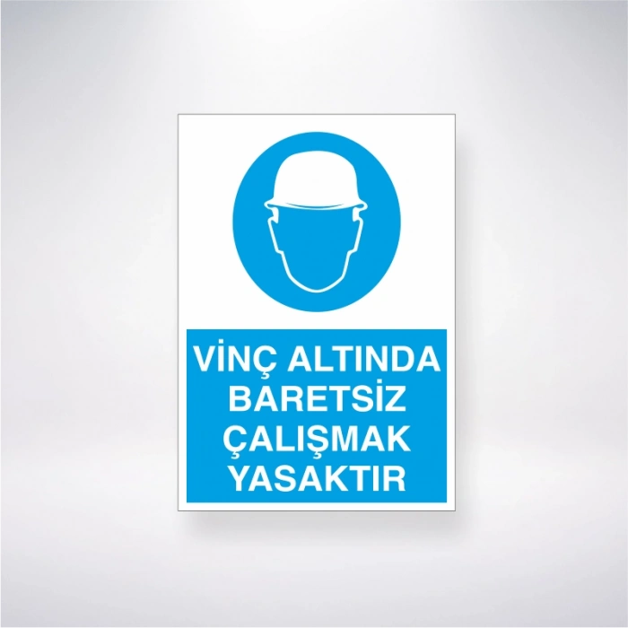 Vinç Altında Baretsiz Çalışmak Yasaktır Sticker 20X28 Cm