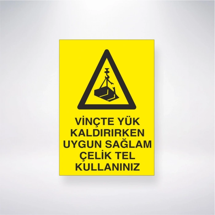 Vinçte Yük Kaldırırken Uygun Sağlam Çelik Tel Kullanınız Sticker 20X28 Cm