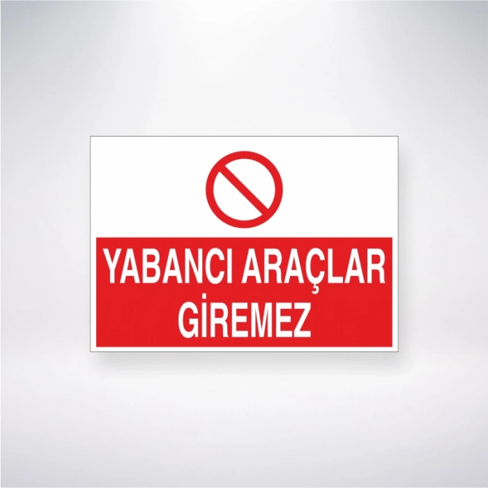 Yabancı Araçlar Giremez Sticker 20X28 Cm