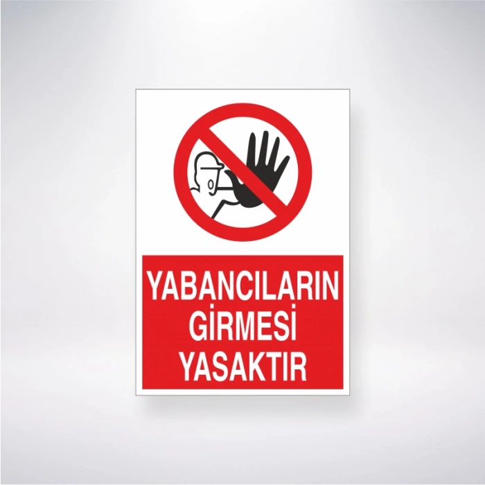 Yabancıların Girmesi Yasaktır Sticker 20X28 Cm