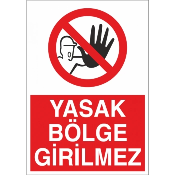 Yasak Bölge Girilmez Sticker 20X28 Cm