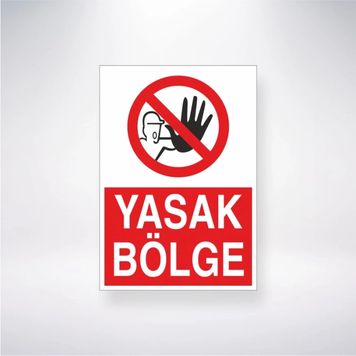 Yasak Bölge Sticker 20X28 Cm