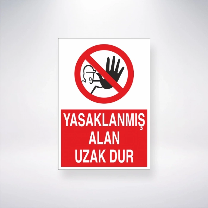Yasaklanmış Alan Uzak Dur Sticker 20X28 Cm