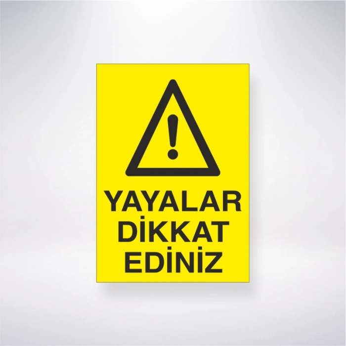 Yayalar Dikkat Ediniz Sticker 20X28 Cm