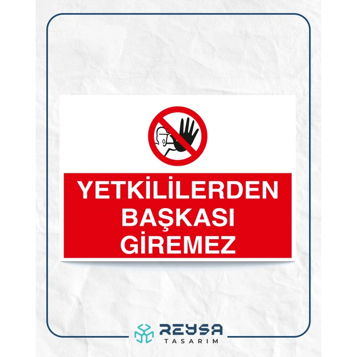 Yetkiliden Başkası Giremez Sticker 20X28 Cm