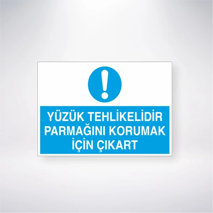Yüzük Tehlikelidir Parmağını Korumak İçin Çıkart Sticker 20X28 Cm