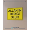 Allahın Dediği Olur Sticker 20X28 Cm
