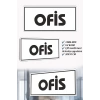 Ofis Yazılı Beyaz MDF Kapı Levhası
