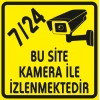 7/24 Bu Site Kamera ile İzlenmektedir Sticker 20X28 Cm