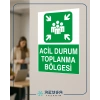 Acil Durum Toplanma Bölgesi 21x29 Arkası Yapışkanlı Sticker 20X28 Cm