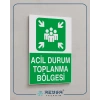 Acil Durum Toplanma Bölgesi 21x29 Arkası Yapışkanlı Sticker 20X28 Cm