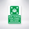 Acil Durum Toplanma Bölgesi --> Sticker 20X28 Cm