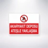 Akaryakıt Deposu Ateşle Yaklaşma Sticker 20X28 Cm