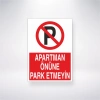 Apartman Önüne Park Etmeyin Sticker 20X28 Cm