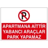 Apartmana Aittir Yabancı Araçlar Park Yapamaz Sticker 20X28 Cm