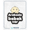 Arabada Bebek Var Sticker 3 10x10 cmRenkli Sticker