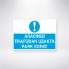 Aracınızı Trafodan Uzakta Park Ediniz Sticker 20X28 Cm