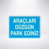 Araçları Düzgün Park Ediniz Sticker 20X28 Cm