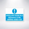 Arızalara Kesinlikle Müdahale Etme Amirine Haber Ver Sticker 20X28 Cm