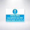 Arızalarda Çalışırken Şalteri Aşağı İndir ve Kilitle Sticker 20X28 Cm