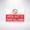 Arızalı Takım ve Alet Kullanma Sticker 20X28 Cm