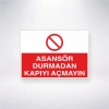 Asansör Durmadan Kapıyı Açmayın Sticker 20X28 Cm