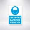 Asansöre Baretsiz Girmeyiniz Sticker 20X28 Cm