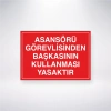 Asansörü Görevlisinden Başkasının Kullanması Yasaktır Sticker 20X28 Cm