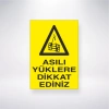 Asılı Yüklere Dikkat Ediniz Sticker 20X28 Cm