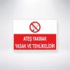 Ateş Yakmak Yasak ve Tehlikelidir Sticker 20X28 Cm