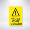 Atölyede Koşmak Tehlikelidir Sticker 20X28 Cm