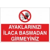 Ayaklarınızı İlaca Basmadan Girmeyiniz Sticker 20X28 Cm