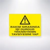 Bakım Sırasında İşi Durdur Teknisyenin Tavsiyesini Yap Sticker 20X28 Cm