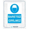 Baretsiz Girilmez İş Güvenlik Panosu Sticker 20X28 Cm
