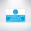 Basınçlı Gaz Tüpleri Zincir İle Emniyete Alın Sticker 20X28 Cm