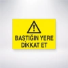 Bastığın Yere Dikkat Et Sticker 20X28 Cm